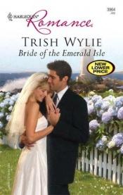 book cover of Bride Of The Emerald Isle by Trish Wylie