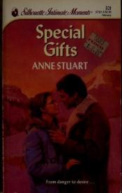 book cover of Special Gifts (Silhouette Intimate Moments, 321) by Anne Stuart