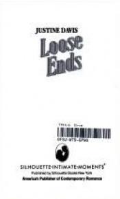 book cover of Loose ends by Justine Davis