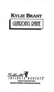 book cover of Guarding Raine (Sensation) by Kylie Brant