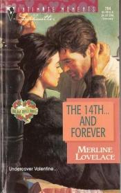 book cover of 14th...And Forever (Holiday Honeymoons) (Silhouette Intimate Moments, No 764) by Merline Lovelace