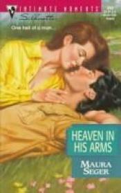 book cover of Heaven in his arms by Josie Litton