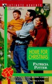 book cover of Home For Christmas by Patricia Ann Potter