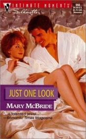 book cover of Just One Look (Silhouette Intimate Moments, 966) by Mary McBride