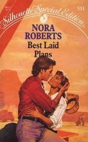 book cover of Best Laid Plans (Una vita da costruire) by Nora Roberts