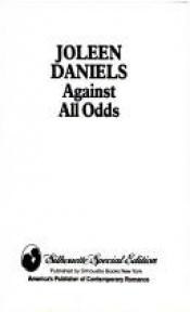 book cover of Against All Odds (Silhouette Special Edition, No. 645) by Daniels