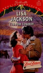 book cover of 0926 C Is For Cowboy (Love Letters) by Lisa Jackson