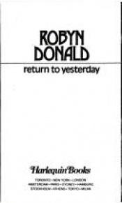 book cover of Return To Yesterday (Harlequin Presents #631) by Robyn Donald