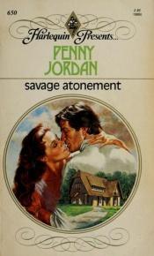 book cover of Savage Atonement (Harlequin Presents #650) by Caroline Courtney
