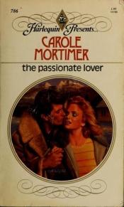 book cover of Passionate Lover by Carole Mortimer