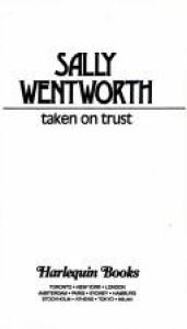 book cover of Taken On Trust (Harlequin Presents, No 1390) by Sally Wentworth
