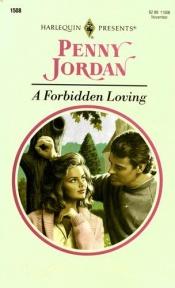 book cover of A Forbidden Loving (Harlequin Presents #1508) by Caroline Courtney