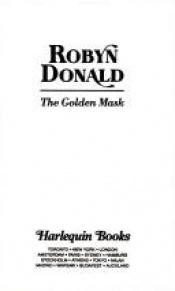 book cover of The golden mask by Robyn Donald
