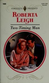 book cover of Two-Timing Man by Roberta Leigh