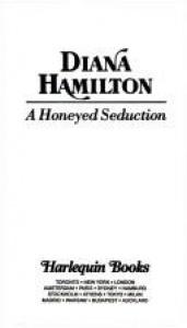 book cover of A Honeyed Seduction (Harlequin Presents #1612) by Diana Hamilton