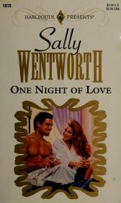book cover of One Night of Love by Sally Wentworth