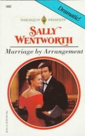book cover of Marriage By Arrangement by Sally Wentworth