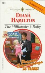 book cover of The Millionaire's Baby (Nanny Wanted) by Diana Hamilton