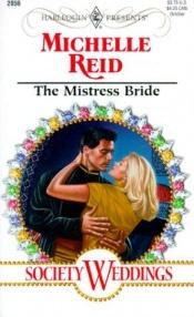 book cover of Mistress Bride (Society Weddings) by Michelle Reid