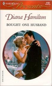 book cover of Bought: One Husband (Harlequin Presents No. 2132)(Wedlocked) by Diana Hamilton