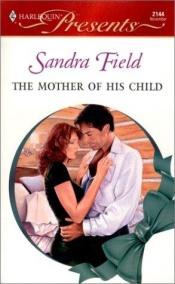 book cover of 2144 Mother Of His Child by Sandra Field