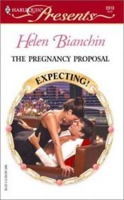 book cover of The Pregnancy Proposal (Expecting!) by Helen Bianchin