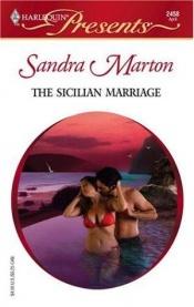 book cover of The Sicilian Marriage by Sandra Marton