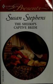 book cover of The Sheikh's Captive Bride by Susan Stephens