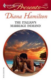 book cover of The Italian's Marriage Demand by Diana Hamilton