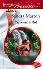 book cover of Captive In His Bed by Sandra Marton