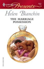 book cover of The Marriage Possession (Harlequin Presents #2619) by Helen Bianchin