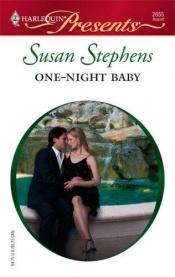 book cover of One-Night Baby by Susan Stephens