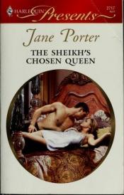 book cover of The Sheikh's Chosen Queen (Harlequin Large Print Presents) by Jane Porter