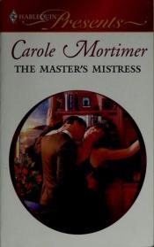 book cover of The Master's Mistress by Carole Mortimer