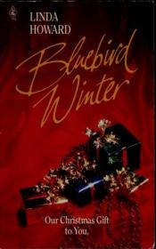 book cover of Bluebird winter by Linda Howard
