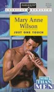 book cover of Just One Touch (Harlequin American Romance, No. 670) by Mary Anne Wilson