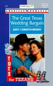 book cover of The Great Texas Wedding Bargain by Judy Christenberry