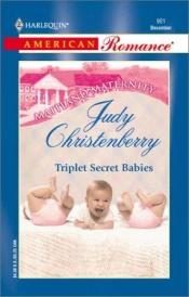 book cover of Triplet Secret Babies by Judy Christenberry
