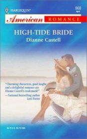 book cover of High-Tide Bride (Harlequin American Romance, No 968) by Dianne Castell