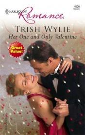 book cover of Her One And Only Valentine by Trish Wylie
