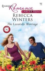 book cover of The Lazaridis Marriage (Ulverscroft Large Print Series) by Rebecca Winters