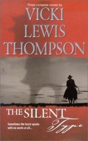 book cover of The Silent Type by Vicki Lewis Thompson