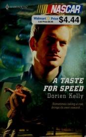 book cover of A Taste for Speed (NASCAR Library Collection) by Dorien Kelly