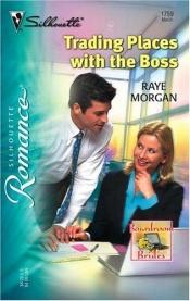 book cover of Trading Places With The Boss (Silhouette Romance) by Raye Morgan