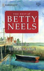 book cover of Fate Is Remarkable (Harlequin Special Release: the Best of Betty Neels) by Betty Neels