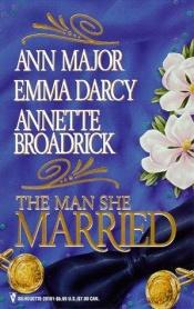 book cover of The Man She Married (By Request) by Ann Major