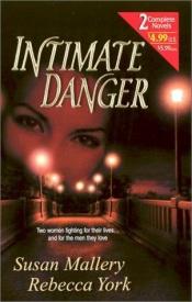 book cover of Intimate Danger by Susan Mallery