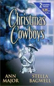 book cover of Christmas Cowboys (By Request 2's) by Ann Major