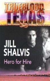 book cover of Hero For Hire by Jill Shalvis