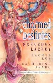 book cover of Charmed Destinies: Counting CrowsDrusilla's DreamMoonglow by Mercedes Lackey